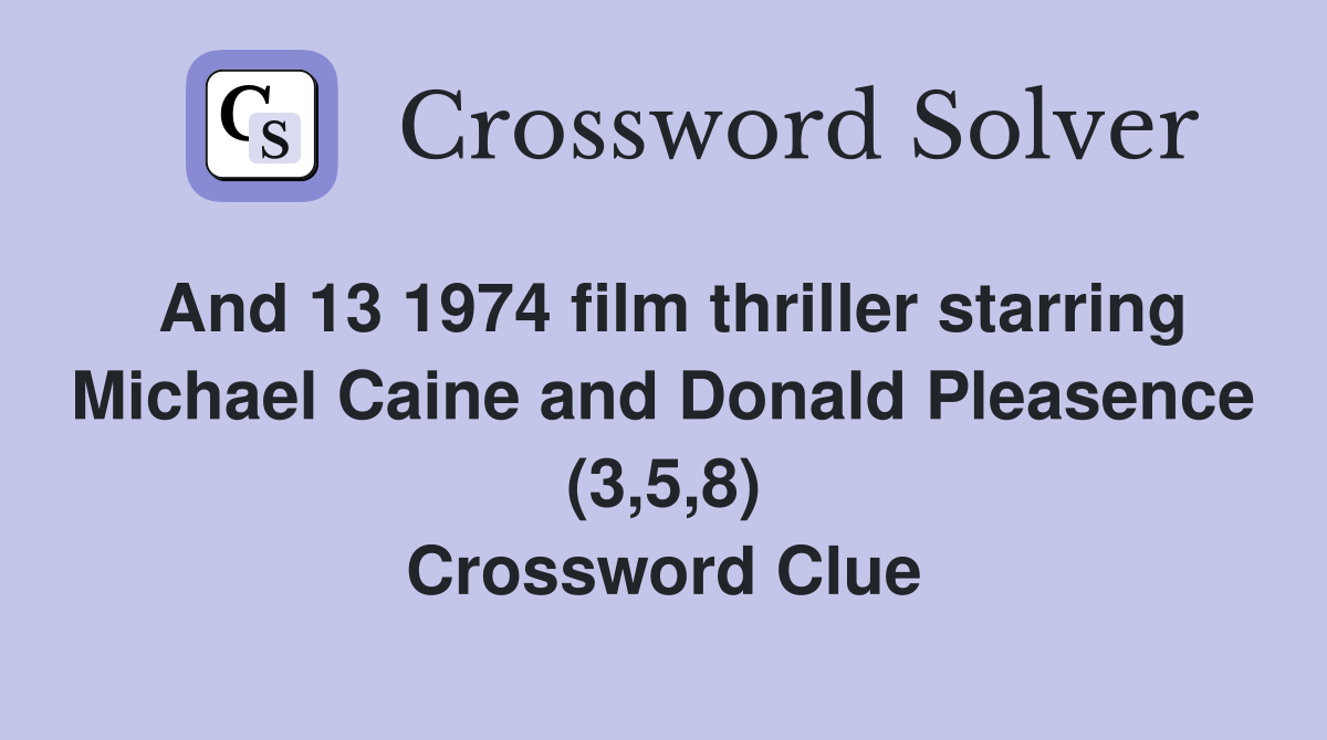 And 13 1974 Film Thriller Starring Michael Caine And Donald Pleasence   And 13 1974 Film Thriller Starring Michael Caine And Donald Pleasence (3%2C5%2C8)